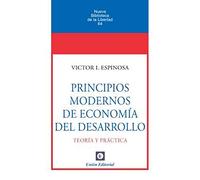 PRINCIPIOS MODERNOS DE ECONOMÍA DEL DESARROLLO: 64 (Nueva Biblioteca de la Libertad)