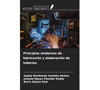 Principios modernos de fabricación y elaboración de tuberías