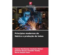 Princípios modernos de fabrico e produção de tubos