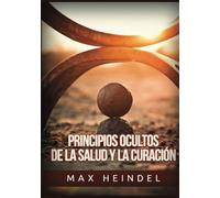 Principios ocultos de la Salud y la Curación