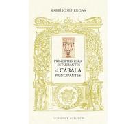 Principios para estudiantes de cábala principiantes (Cábala y judaísmo)
