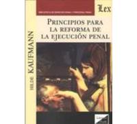Principios Para La Reforma De La Ejecucion Penal