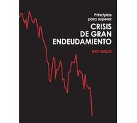 Principios para superar crisis de gran endeudamiento