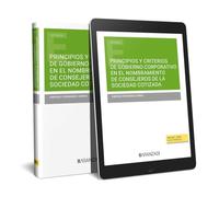 PRINCIPIOS Y CRITERIOS DE GOBIERNO CORPORATIVO EN EL NOMBRAMIENTO DE CONSEJEROS DE LA SOCIEDAD COTIZADA (Estudios)