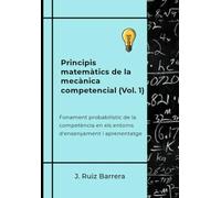 Principis matemàtics de la mecànica competencial: Fonament probabilístic de la competència en els entorns d'ensenyament i aprenentatge
