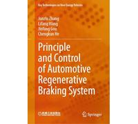 Principle and Control of Automotive Regenerative Braking System (Key Technologies on New Energy Vehicles)