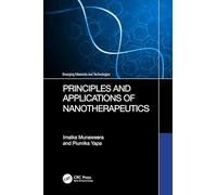 Principles and Applications of Nanotherapeutics (Emerging Materials and Technologies)