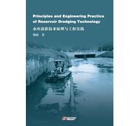 Principles and Engineering Practice of Reservoir Dredging Technology