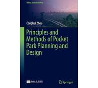 Principles and Methods of Pocket Park Planning and Design (Urban Sustainability)