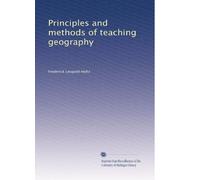 Principles and methods of teaching geography