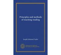 Principles and methods of teaching reading