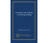 Principles and methods of teaching reading