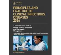 PRINCIPLES AND PRACTICE OF CLINICAL INFECTIOUS DISEASES 2026: A COMPREHENSIVE GUIDE TO CLINICAL PRACTICE, DIAGNOSIS, AND THERAPEUTIC MANAGEMENT