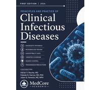 Principles and Practice of Clinical Infectious Diseases 2026: Diagnostic Pathways, Microbiology Review, Susceptibility Data, Targeted Coverage, Source Control, Transmission Precautions