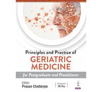 Principles and Practice of Geriatric Medicine