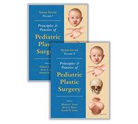 Principles and Practice of Pediatric Plastic Surgery