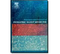 Principles and Practice of Pediatric Sleep Medicine (2005-04-01)