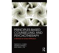Principles-Based Counselling and Psychotherapy: A Method of Levels approach