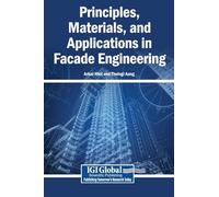 Principles, Materials, and Applications in Facade Engineering