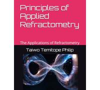 Principles of Applied Refractometry: The Applications of Refractometry