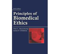 Principles of Biomedical Ethics, 6th edition