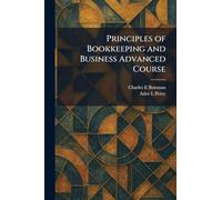 Principles of Bookkeeping and Business Advanced Course