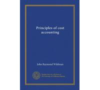 Principles of cost accounting (Vol-1)