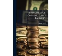 Principles of Currency and Banking