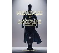 PRINCIPLES OF DISCIPLINE: Success key