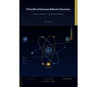Principles of Economic Behavior Quantum: A New Framework for the Digital Economy