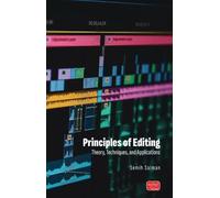 Principles Of Editing: Theory, Techniques, and Applications