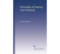 Principles of factory cost keeping. 2