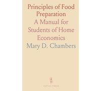 Principles of Food Preparation: A Manual for Students of Home Economics