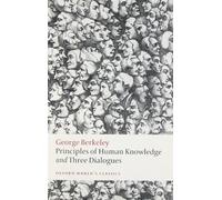 Principles of Human Knowledge and Three Dialogues (Oxford World's Classics)