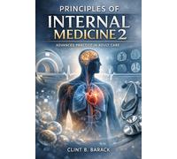 Principles of Internal Medicine 2: A Comprehensive Guide to Modern Adult Medicine