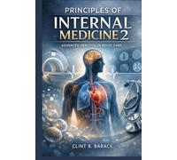 Principles of Internal Medicine 2: A Comprehensive Guide to Modern Adult Medicine