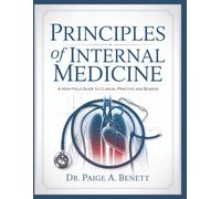 PRINCIPLES OF INTERNAL MEDICINE: A High-Yield Guide to Clinical Practice and Boards.