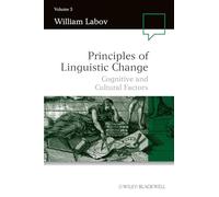 Principles of Linguistic Change, Volume 3: Cognitive and Cultural Factors (Language in Society)