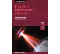 Principles of Multimessenger Astronomy: Book 1 (IOP ebooks)