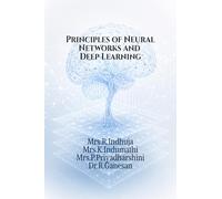 Principles of Neural Networks and Deep Learning
