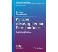Principles of Nursing Infection Prevention Control: Global Strategies and Cross-Sector Preparedness (Principles of Specialty Nursing)