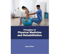 Principles of Physical Medicine and Rehabilitation