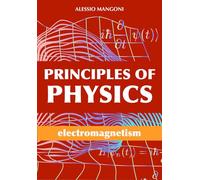 Principles of physics: electromagnetism: 2