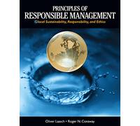 Principles of Responsible Management: Global Sustainability, Responsibility, and Ethics