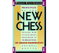 Principles of the New Chess (Fireside Chess Library)