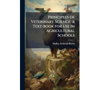 Principles of Veterinary Science; a Text-book for use in Agricultural Schools