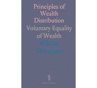 Principles of Wealth Distribution: Voluntary Equality of Wealth