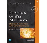 Principles of Web API Design: Delivering Value with APIs and Microservices (Addison-Wesley Signature Series (Vernon))