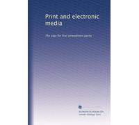 Print and electronic media: The case for first amendment parity