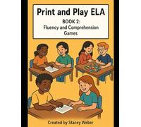 Print and Play ELA: Book 2: Fluency and Comprehension Games